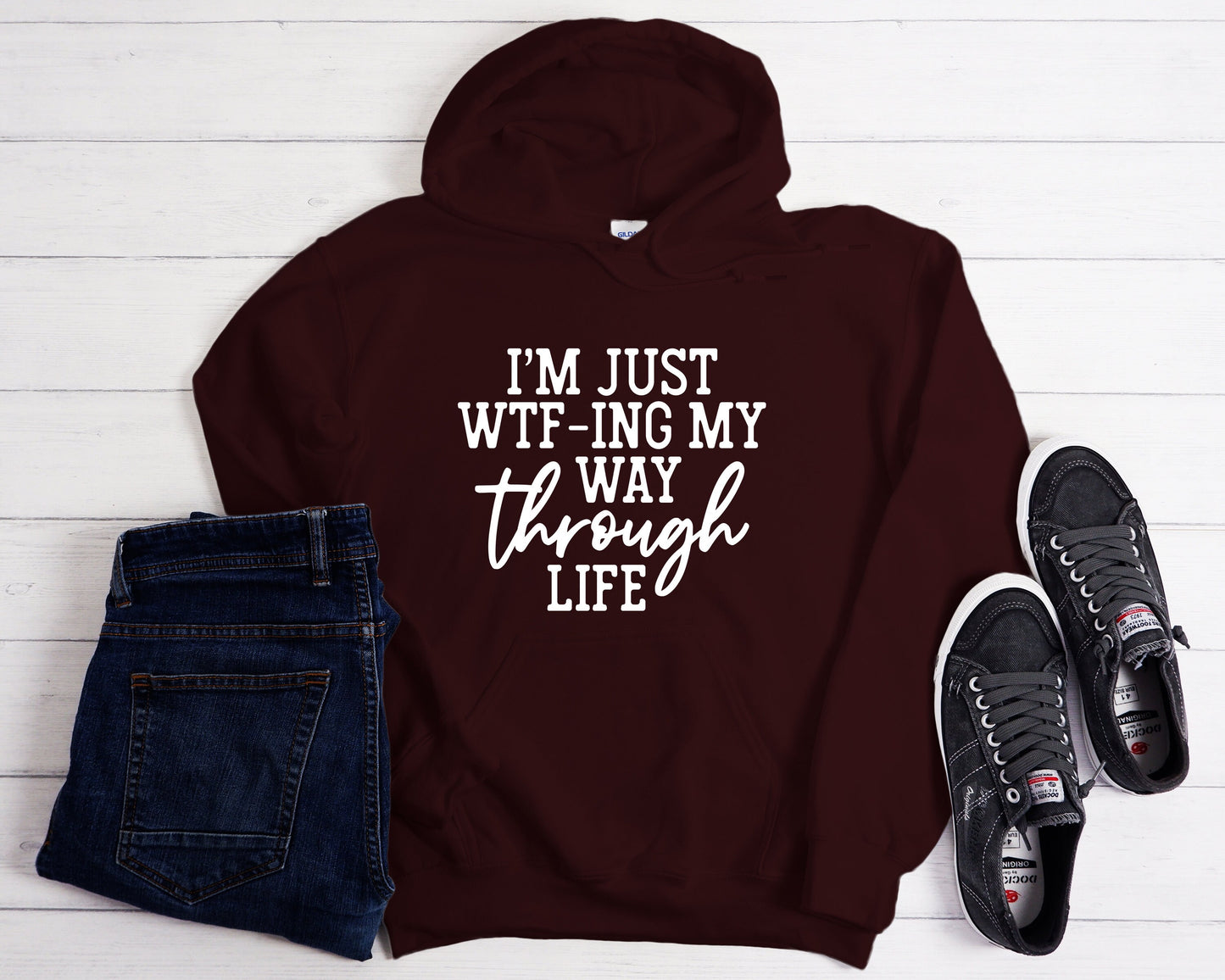 WTF-ing My Way Through Life Hoodie: Sarcastic Unisex Sweatshirt