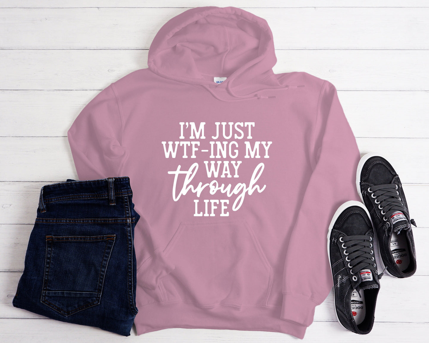 WTF-ing My Way Through Life Hoodie: Sarcastic Unisex Sweatshirt
