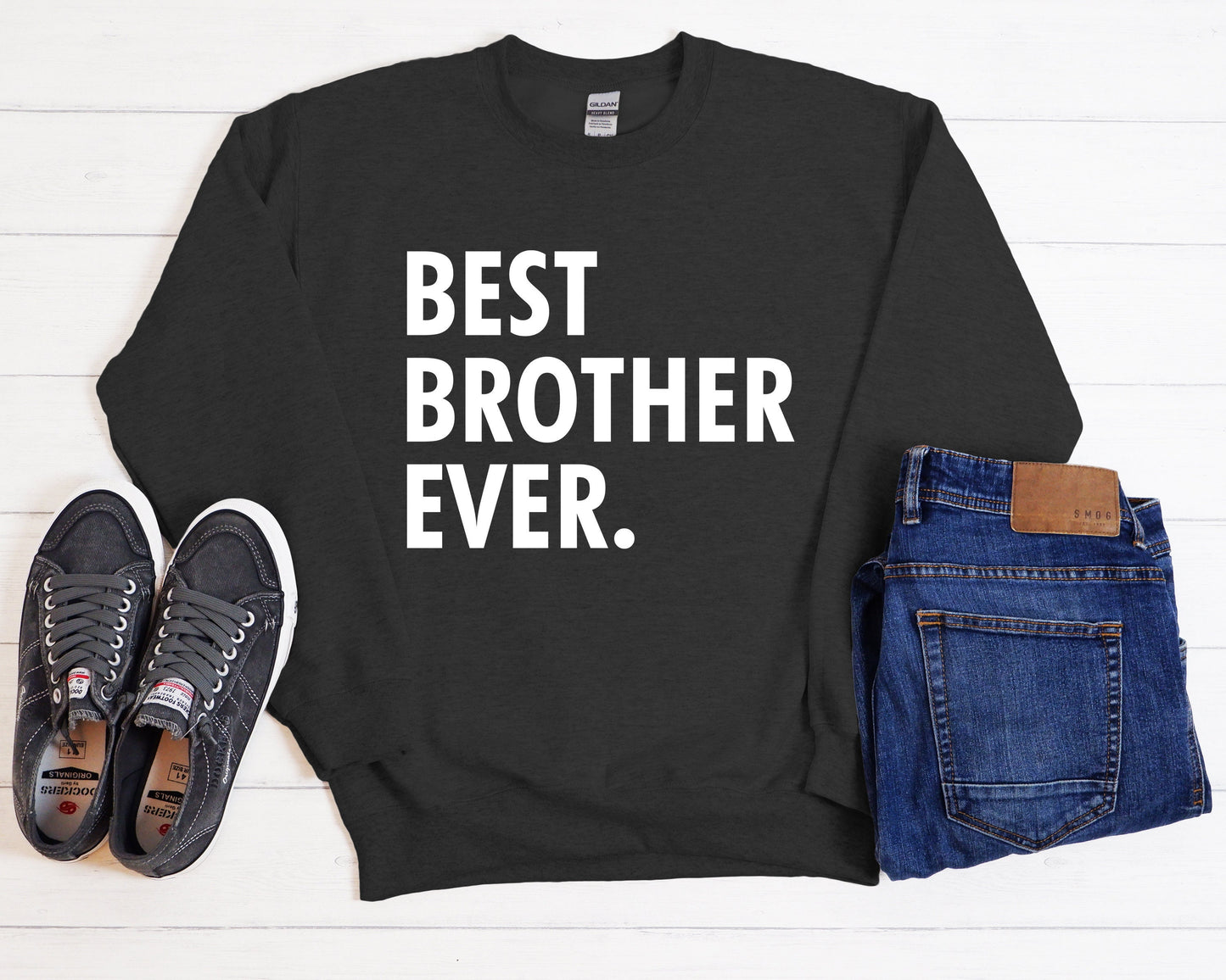Best Brother Ever Sweatshirt,Gift For Brother,Men's Sweatshirt,Funny Sweatshirt,Anniversary Gift,Gift For Him,Best Friend Birthday Gift