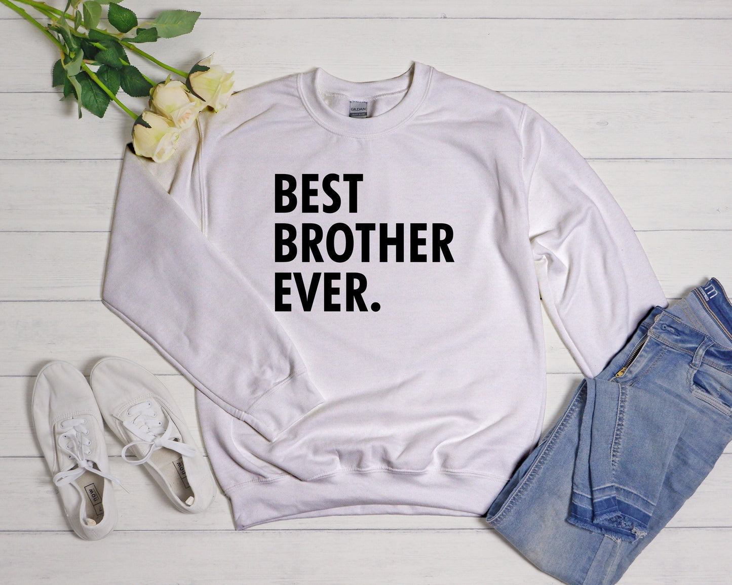 Best Brother Ever Sweatshirt,Gift For Brother,Men's Sweatshirt,Funny Sweatshirt,Anniversary Gift,Gift For Him,Best Friend Birthday Gift