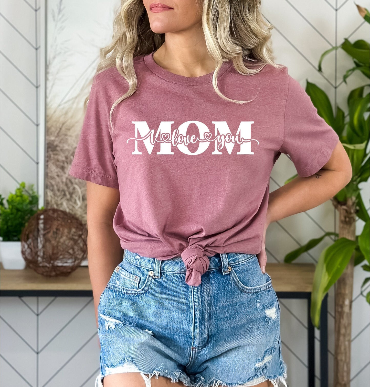 I Love You Mom T-Shirt, Mother's Day Gift