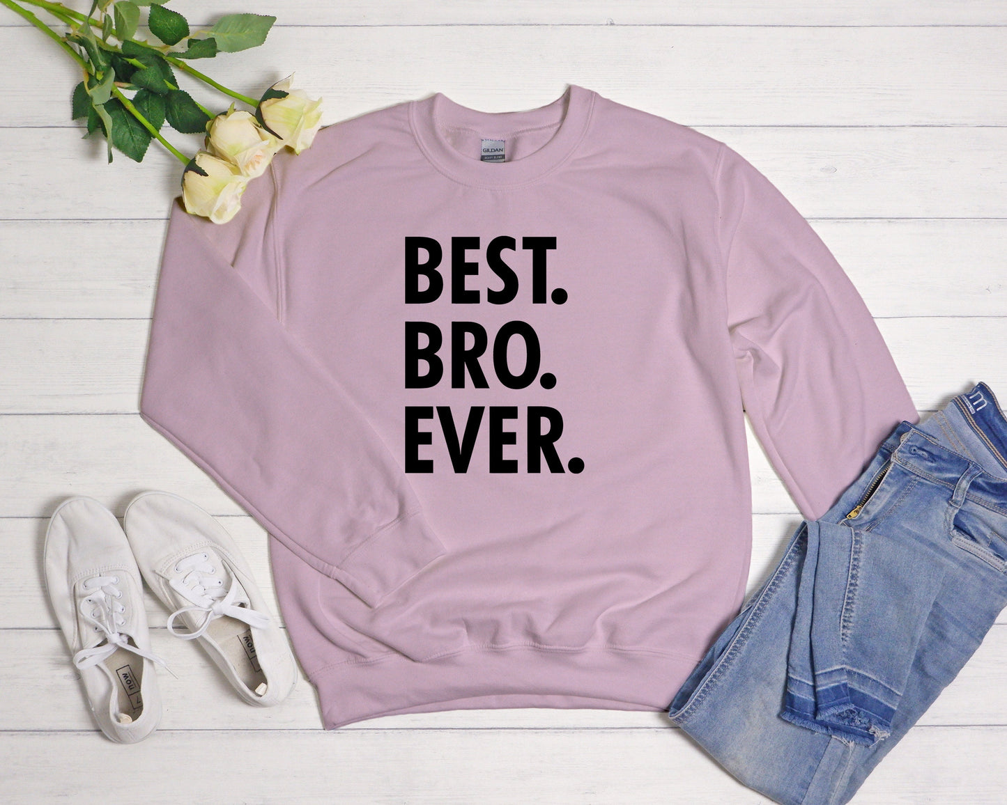 Best Bro Ever Sweatshirt,Gift For Brother,Men's Sweatshirt,Funny Sweatshirt,Anniversary Gift,Gift For Him,Best Friend Birthday Gift