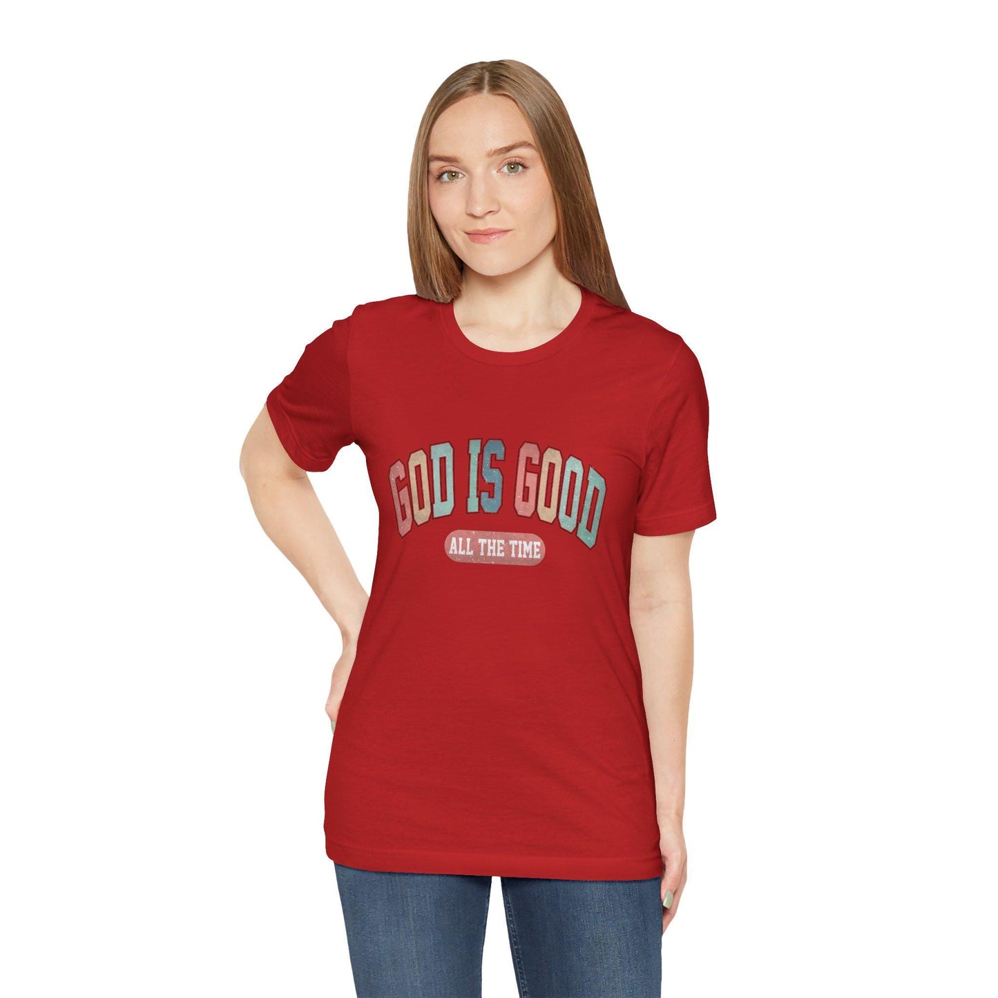God Is Good All The Time T-Shirt, Unisex Christian Tee