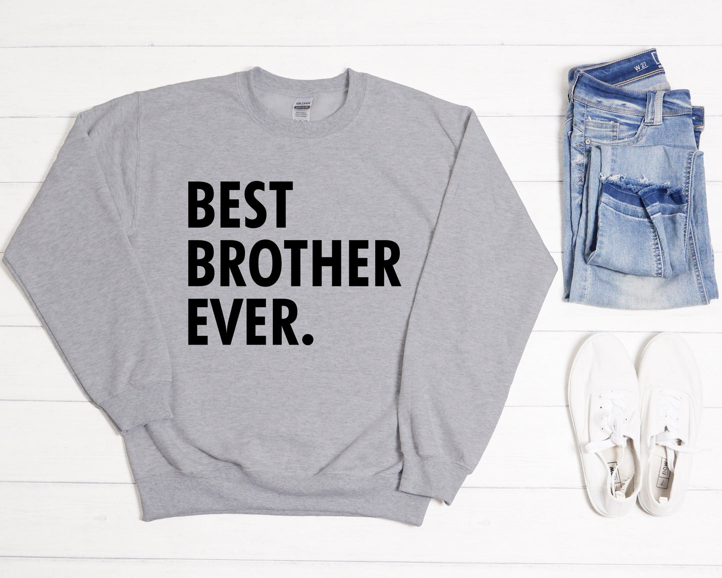 Best Brother Ever Sweatshirt,Gift For Brother,Men's Sweatshirt,Funny Sweatshirt,Anniversary Gift,Gift For Him,Best Friend Birthday Gift