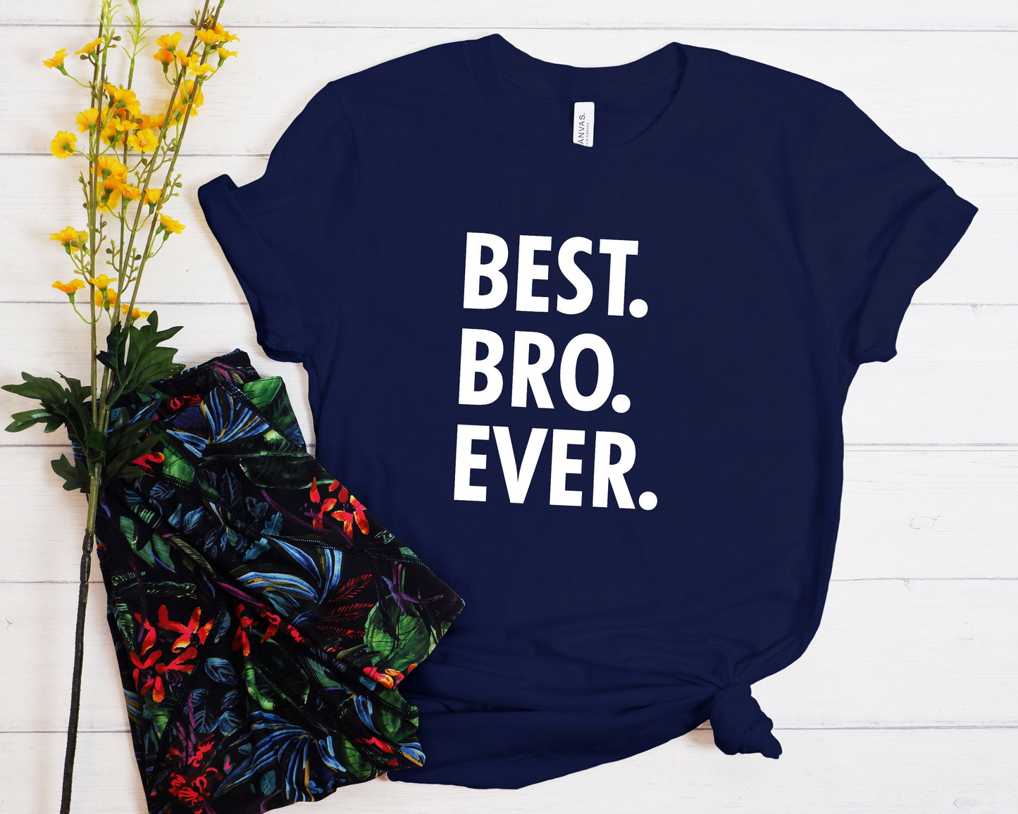 Best Bro Ever Shirt,Gift For Brother,Men's Shirt,Funny Tee,Anniversary Gift,Gift For Him,Best Friend Birthday Gift,Funny Brother Shirt