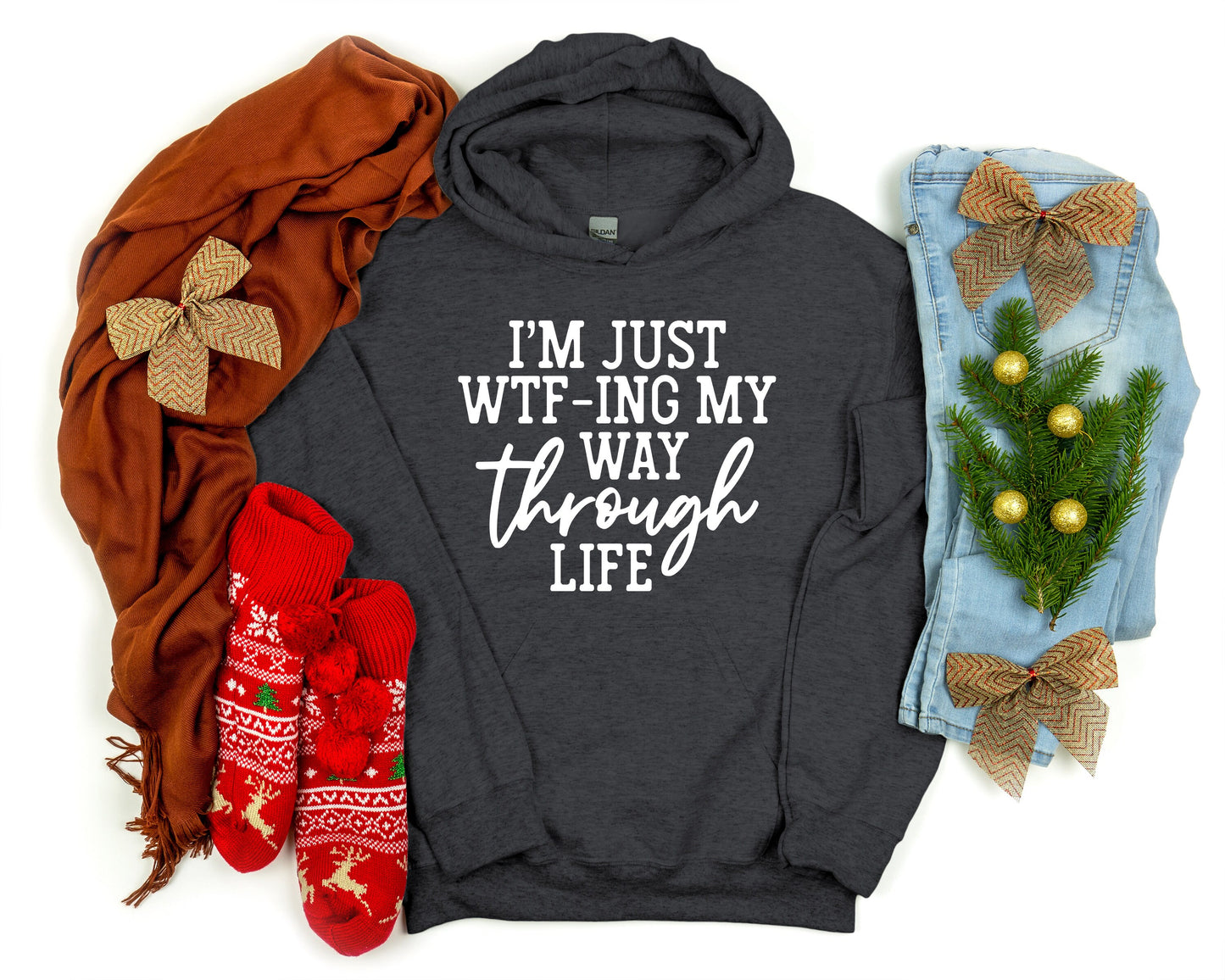 WTF-ing My Way Through Life Hoodie: Sarcastic Unisex Sweatshirt