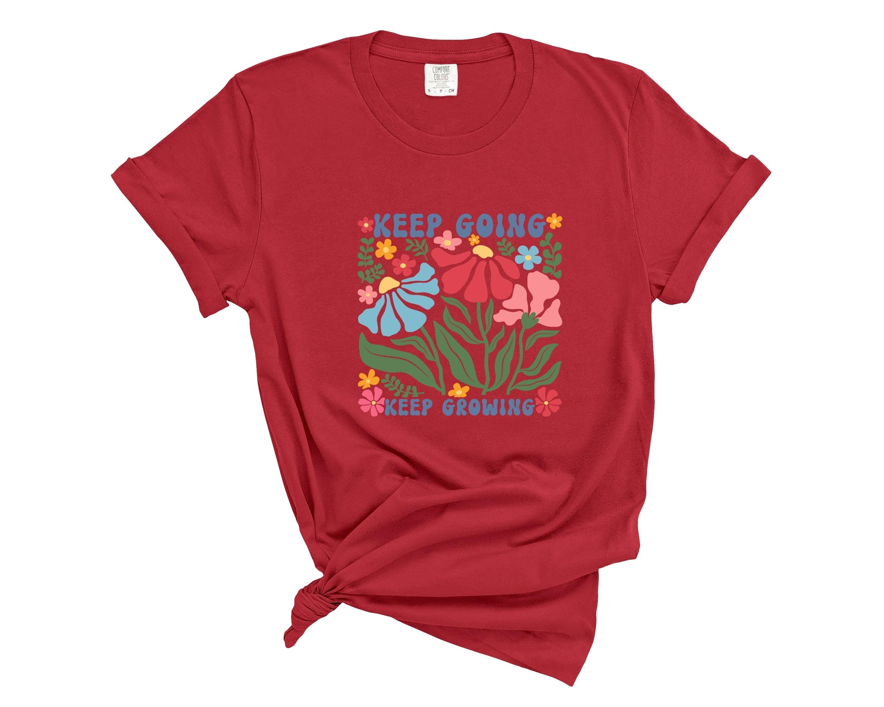 Comfort Colors Floral T-Shirt: Keep Going Keep Growing, Positivity Shirt