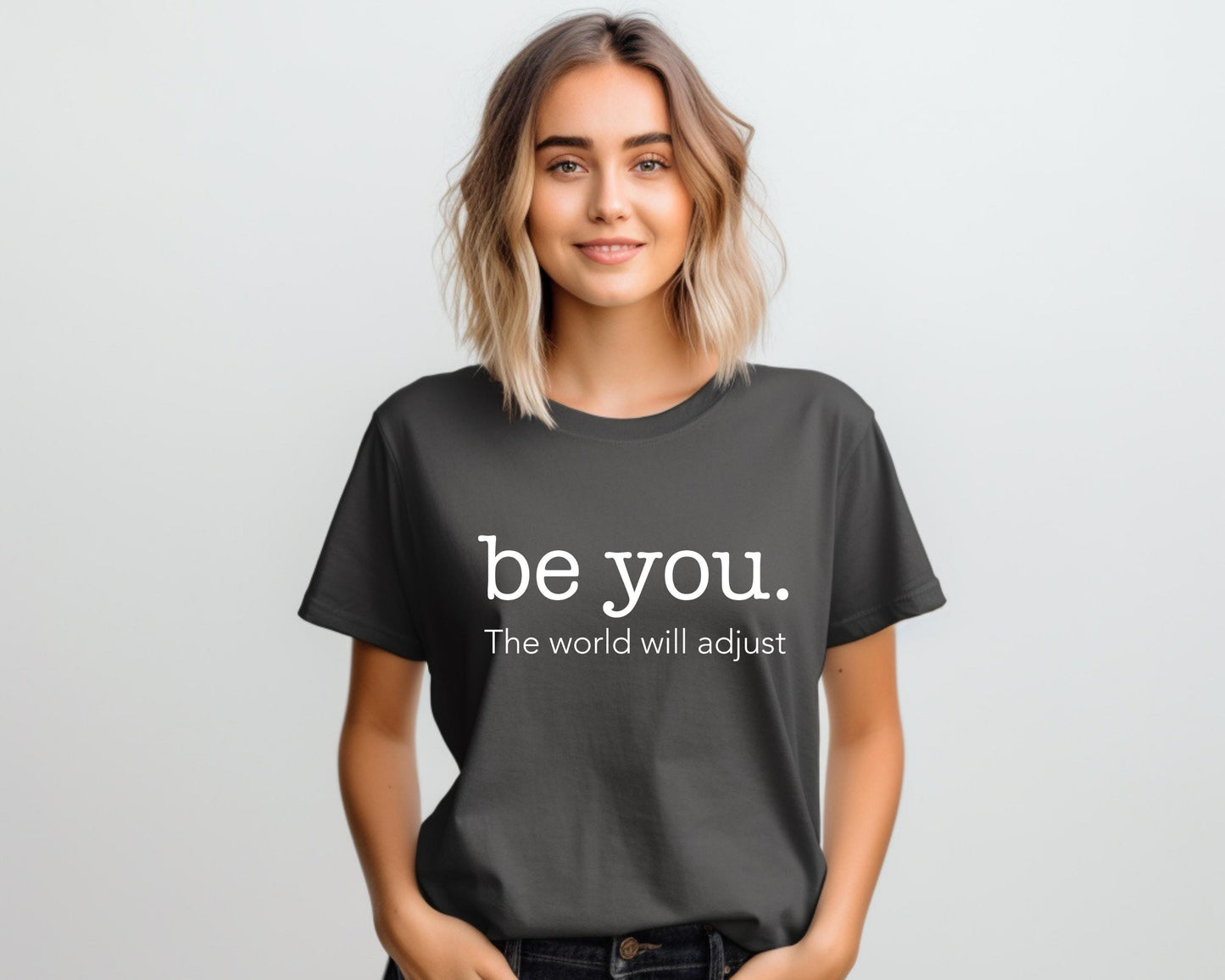 Comfort Colors "Be You" T-Shirt: Inspirational Positive Tee