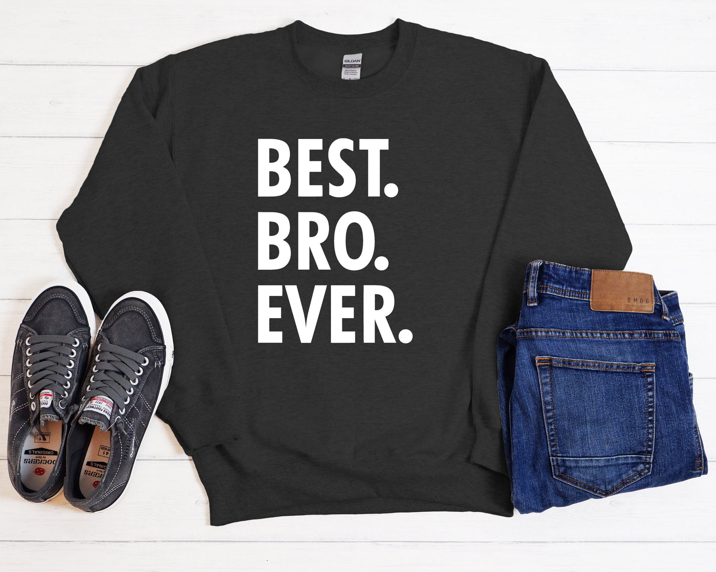 Best Bro Ever Sweatshirt,Gift For Brother,Men's Sweatshirt,Funny Sweatshirt,Anniversary Gift,Gift For Him,Best Friend Birthday Gift