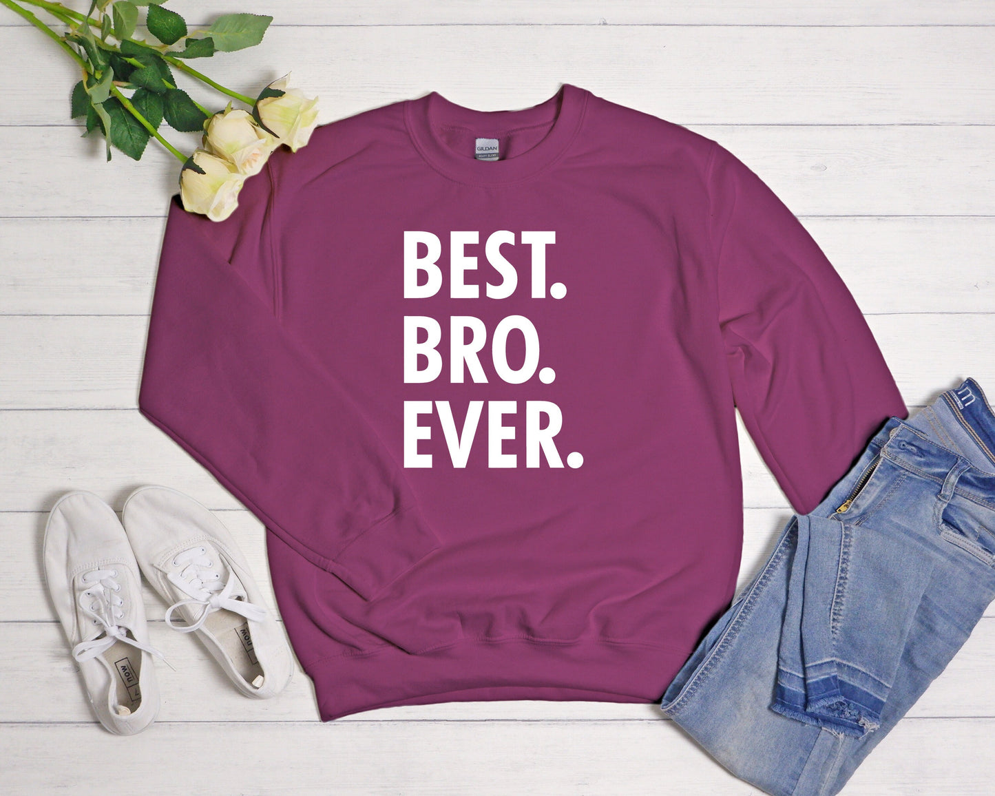 Best Bro Ever Sweatshirt,Gift For Brother,Men's Sweatshirt,Funny Sweatshirt,Anniversary Gift,Gift For Him,Best Friend Birthday Gift