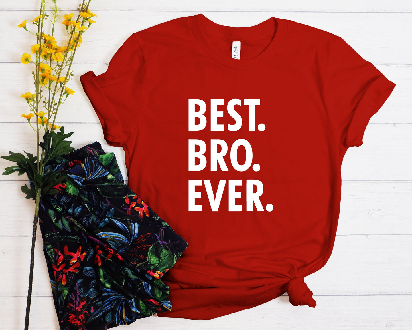 Best Bro Ever Shirt,Gift For Brother,Men's Shirt,Funny Tee,Anniversary Gift,Gift For Him,Best Friend Birthday Gift,Funny Brother Shirt