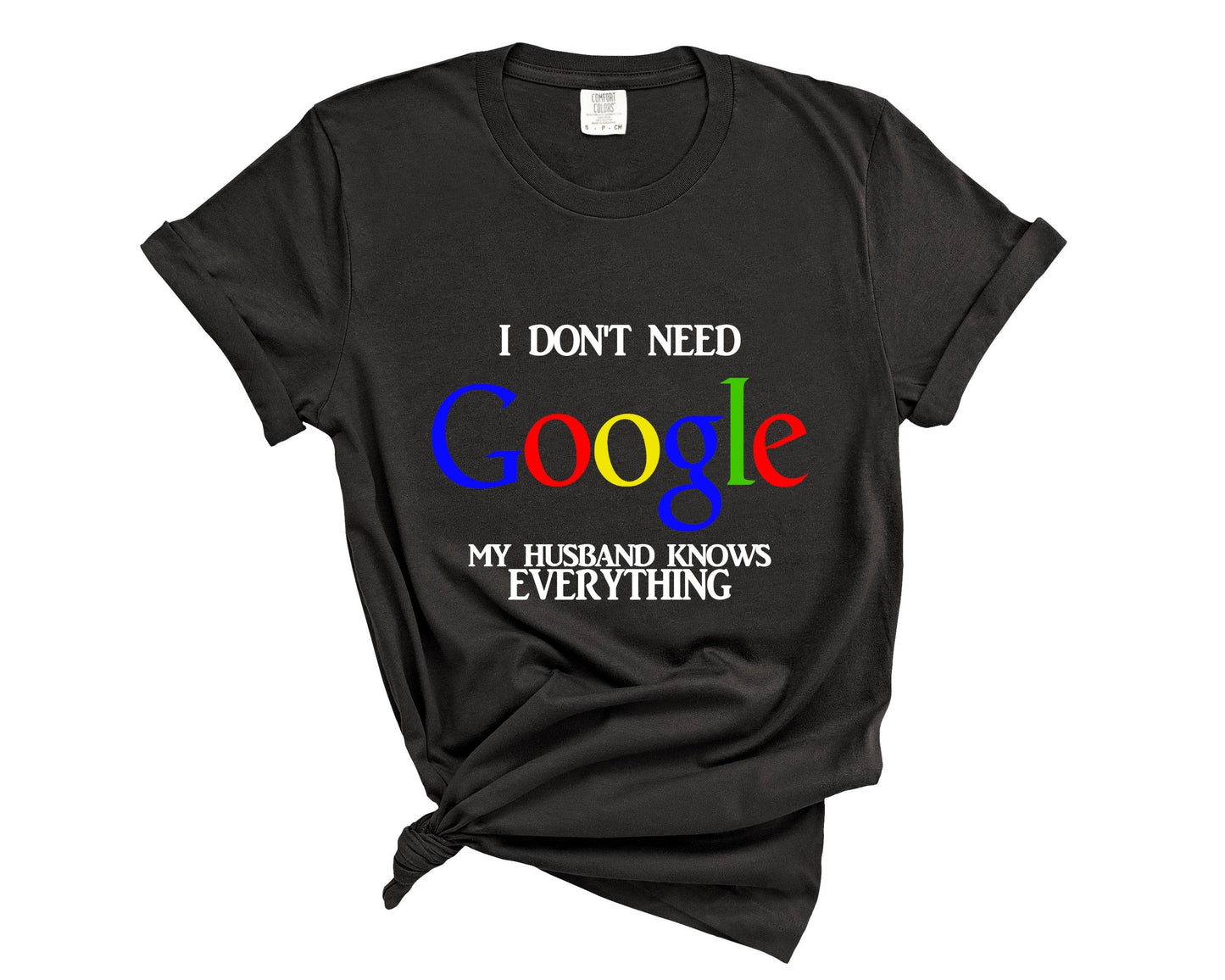 Funny "My Husband Knows Everything" Comfort Colors T-Shirt