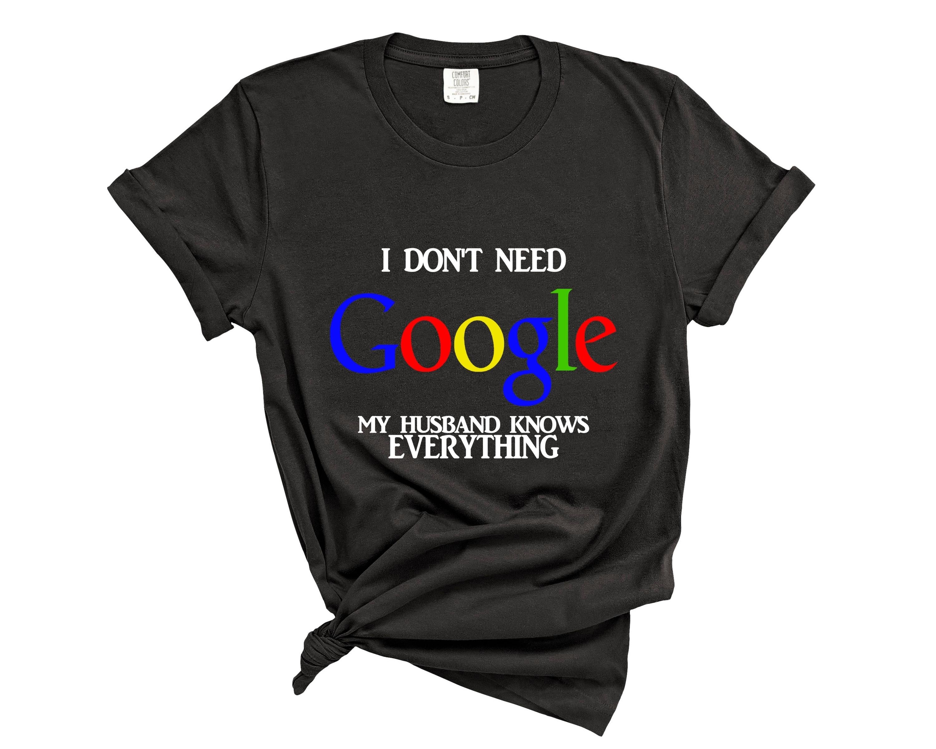 Funny "My Husband Knows Everything" Comfort Colors T-Shirt