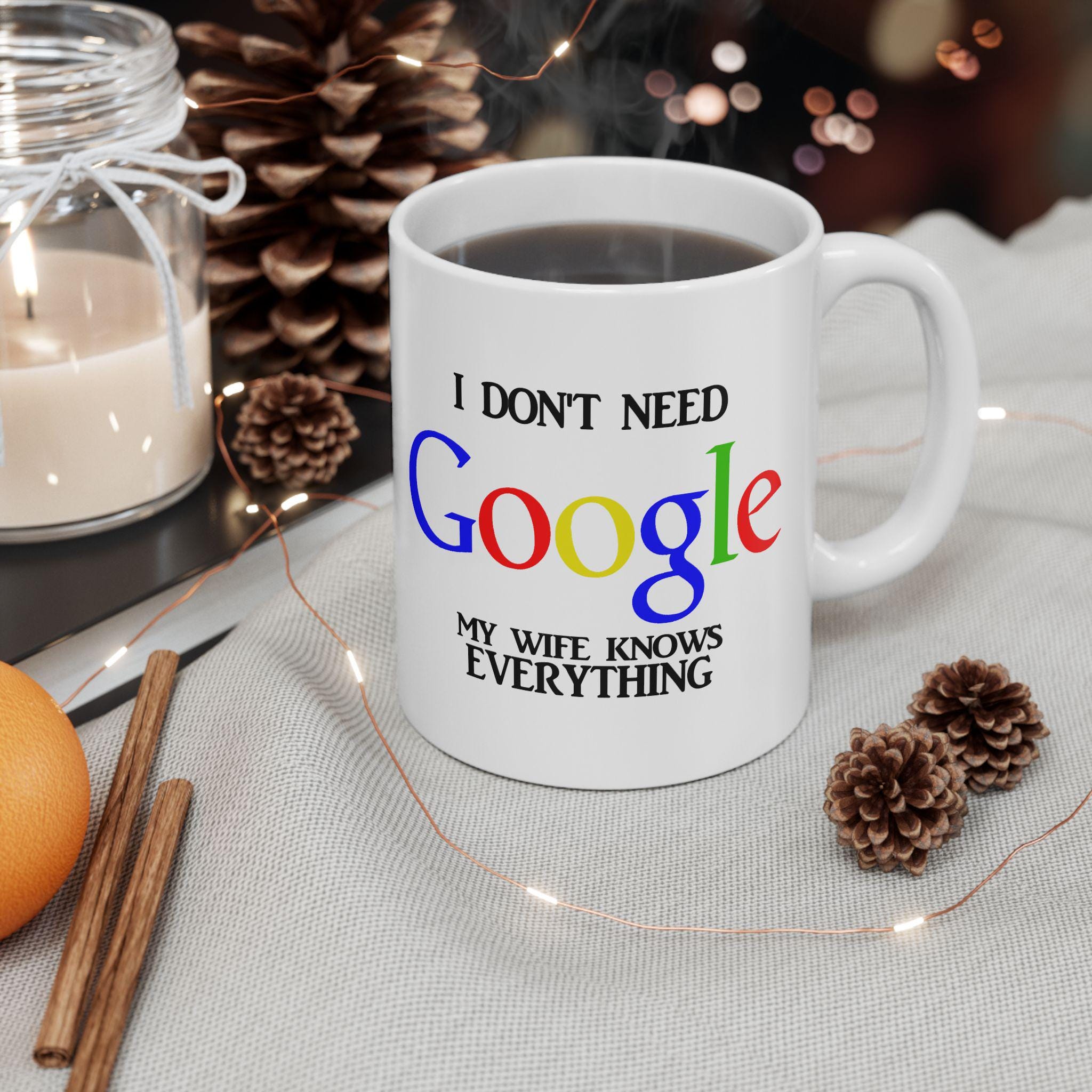 My Wife Knows Everything Mug: Funny Husband Gift, Coffee Tea Cup, Double-Sided Print